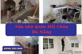 Dịch vụ sửa chữa nhà trọn gói Hải Châu Đà Nẵng 2024