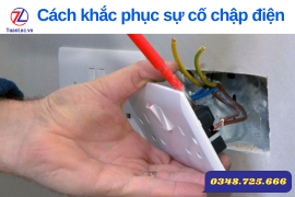 Nguyên nhân và cách sửa khi bị chập điện an toàn