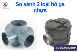 So sánh hố ga nhựa Thuận Thiên và Hố ga nhựa Tiền Phong