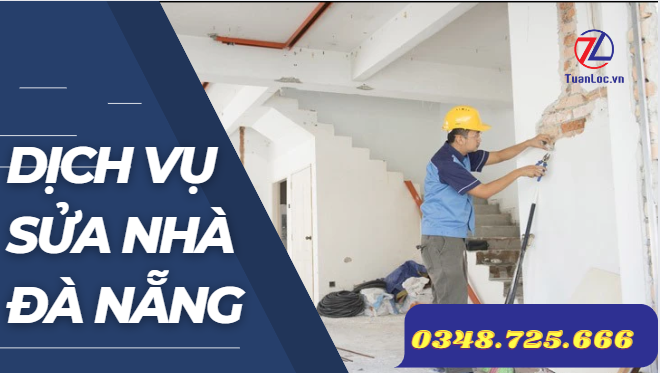 dịch vụ sửa nhà trọn gói tại Tuấn Lộc