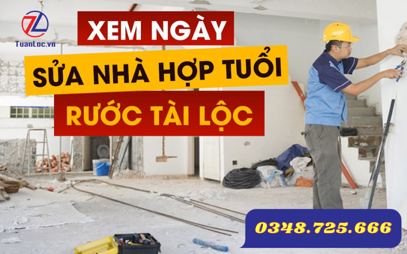 Xem tuổi, ngày giờ sữa chữa nhà