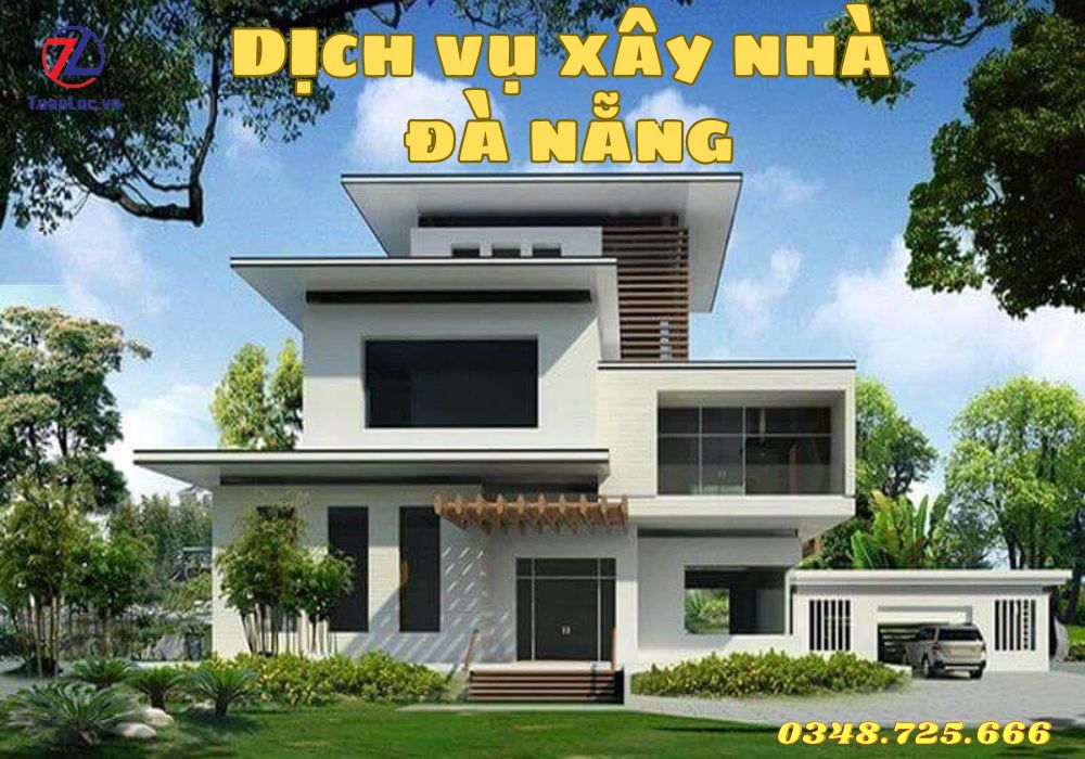 Dịch vụ xây nhà trọn gói tại Đà Nẵng