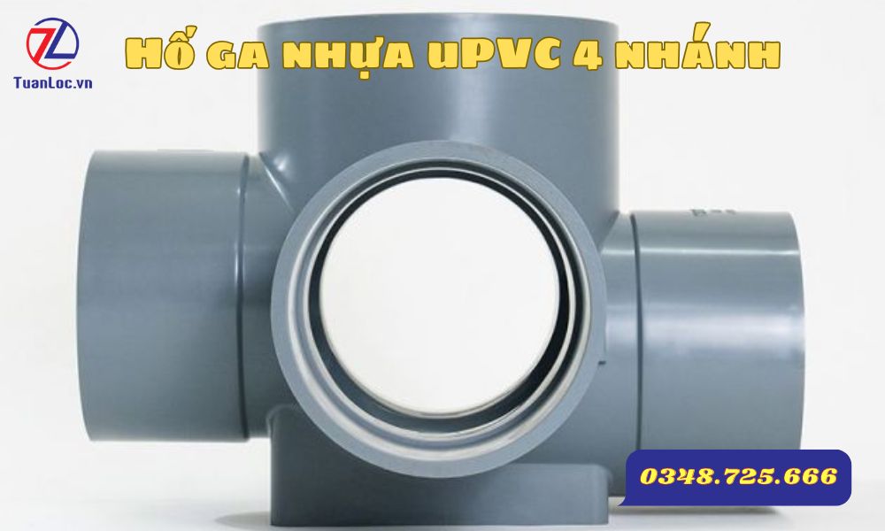 Hố ga uPVC 4 nhánh 90° – Thiết kế tiện ích và hiệu quả