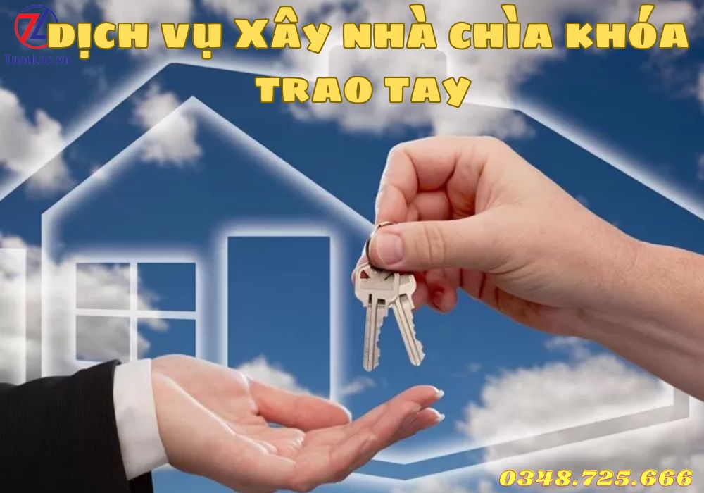 Dịch vụ xây nhà chìa khóa trao tay