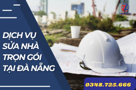 Dịch vụ sửa nhà trọn gói Đà Nẵng - Hotline 0348.725.666