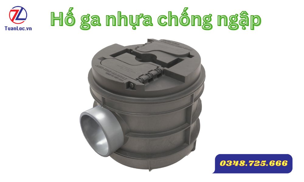 Mẫu hố ga nhựa thông minh chống ngập 1 đốt