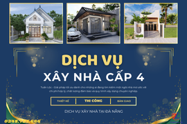 Dịch vụ xây nhà cấp 4 tại Đà Nẵng trọn gói từ 200 triệu